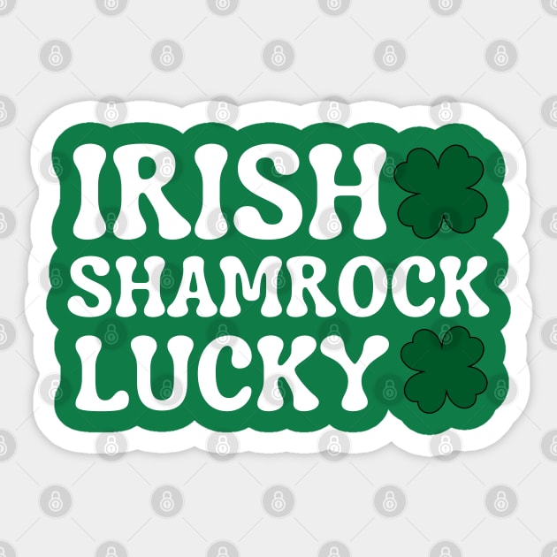 Irish Shamrock Lucky Sticker by Creatifly Graphic Tees